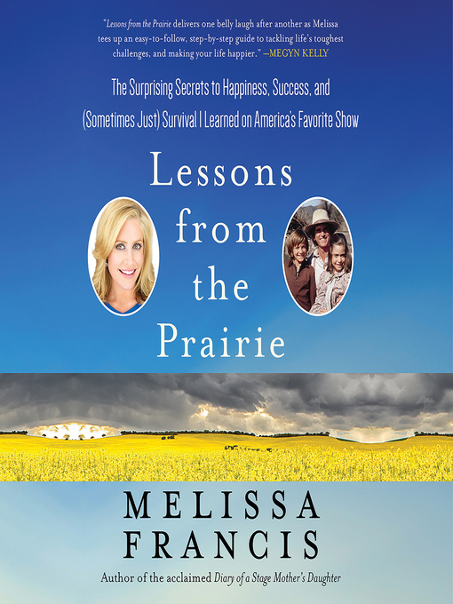 Title details for Lessons from the Prairie by Melissa Francis - Wait list